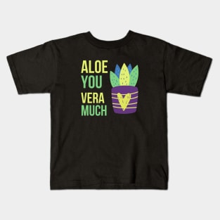 Aloe you vera much Kids T-Shirt